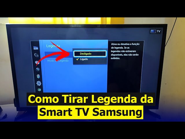 Como Resolver Problemas de Legenda em sua TV Smart